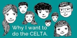 Reasons to take up the CELTA course!